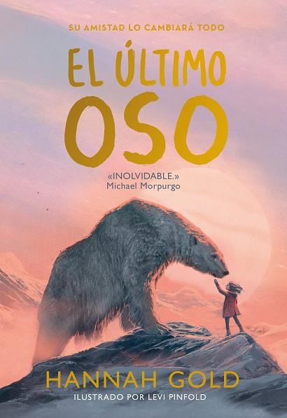 El último oso | 9788418538537 | HANNAH GOLD