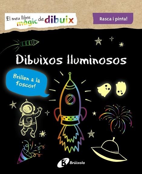 RASCA I PINTA DIBUIXOS LLUMINOSOS | 9788413490953 | VVAA