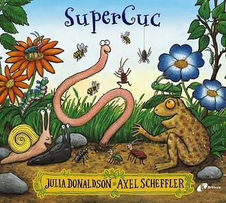 SUPERCUC | 9788413491110 | JULIA DONALDSON & AXEL SCHEFFLER