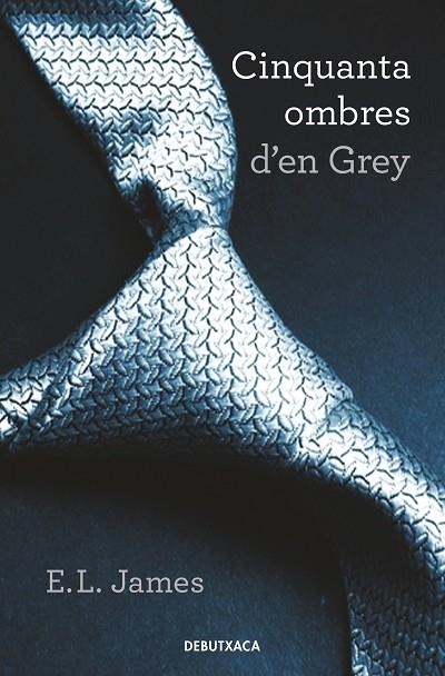 CINQUANTA OMBRES D'EN GREY | 9788418196188 | E.L. JAMES