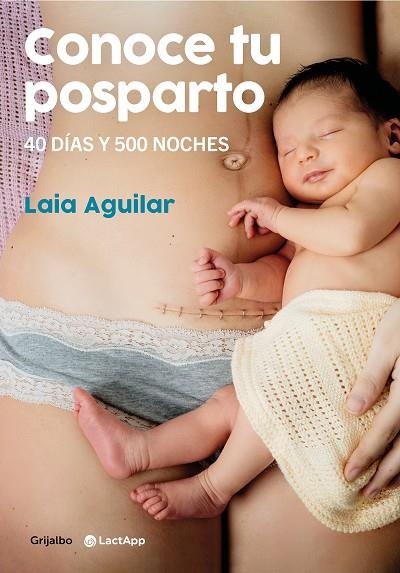 CONOCE TU POSPARTO 40 DÍAS Y 500 NOCHES | 9788418055294 | LAIA AGUILAR