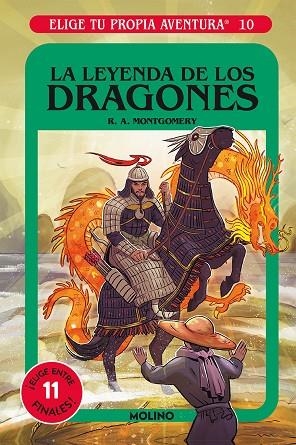 ELIGE TU PROPIA AVENTURA 10 LA LEYENDA DE LOS DRAGONES | 9788427216846 | R. A. MONTGOMERY