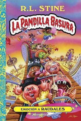 LA PANDILLA BASURA 02 EMOCION A RAUDALES | 9788418557767 | R. L. STINE