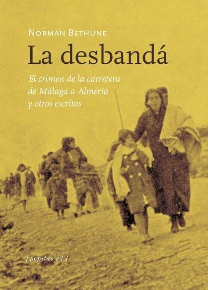 La desbandá | 9788417386986 | Norman Bethune