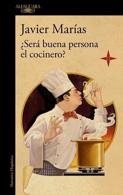 ¿SERÁ BUENA PERSONA EL COCINERO? | 9788420461816 | JAVIER MARIAS