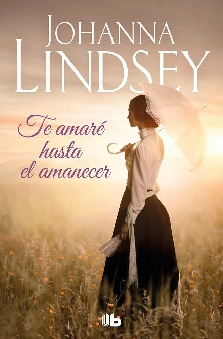 TE AMARE HASTA EL AMANECER | 9788413144122 | JOHANNA LINDSEY