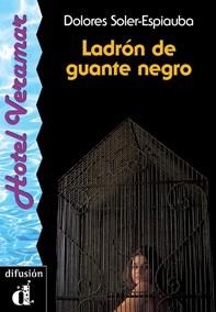 LADRON DE GUANTE NEGRO | 9788487099014 | SOLER ESPIAUBA, DOLORES