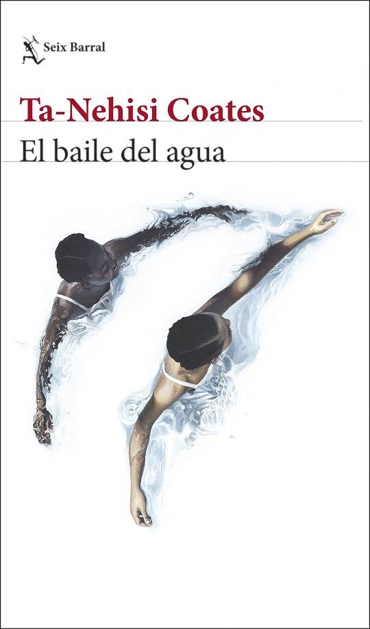 El baile del agua | 9788432239632 | Ta-Nehisi Coates