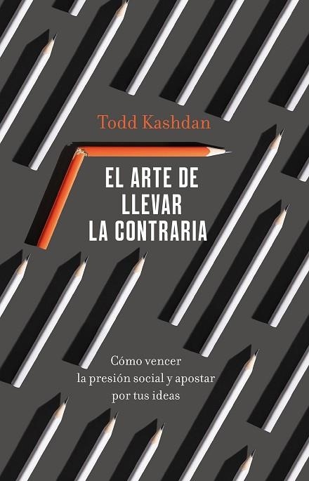 El arte de llevar la contraria | 9788411000529 | Todd Kashdan