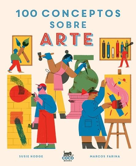 100 Conceptos sobre arte | 9788412368574 | Susie Hodge