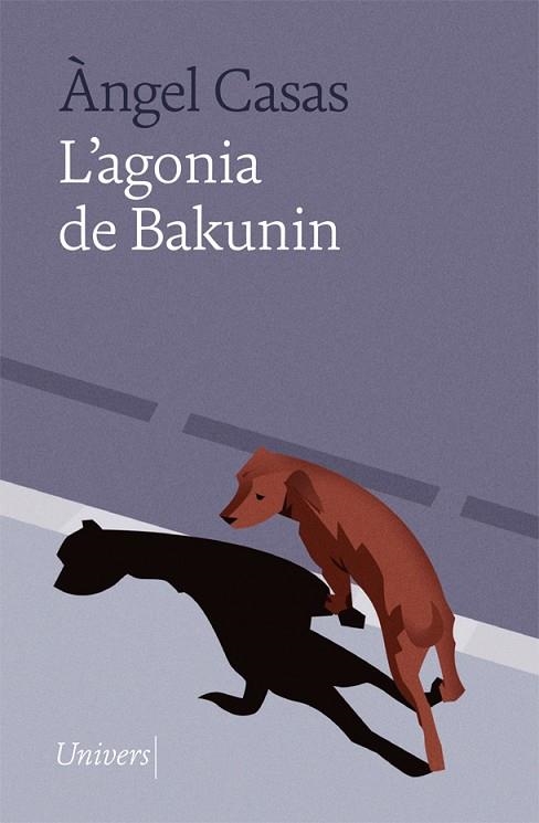 L'AGONIA DE BAKUNIN | 9788418887024 | ÀNGEL CASAS