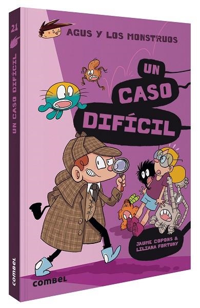 AGUS Y LOS MONSTRUOS 21 UN CASO DIFÍCIL | 9788491018308 | JAUME COPONS & LILIANA FORTUNY