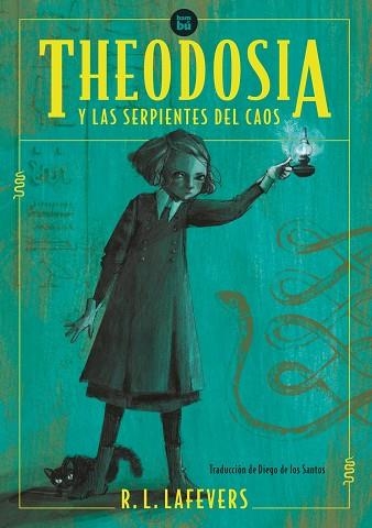 THEODOSIA Y LAS SERPIENTES DEL CAOS | 9788483438084 | R.L. LAFEVERS