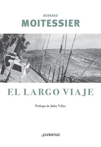 EL LARGO VIAJE | 9788426145963 | BERNARD MOITESSIER