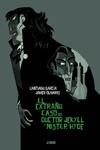 EL EXTRAÑO CASO DEL DOCTOR JEKYLL Y MISTER HYDE | 9788418909047 | SANTIAGO GARCÍA & JAVIER OLIVARES