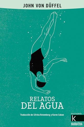 RELATOS DEL AGUA | 9788416721894 | John von Düffel