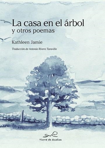 LA CASA EN EL ÁRBOL Y OTROS POEMAS | 9788412183047 | Kathleen Jamie