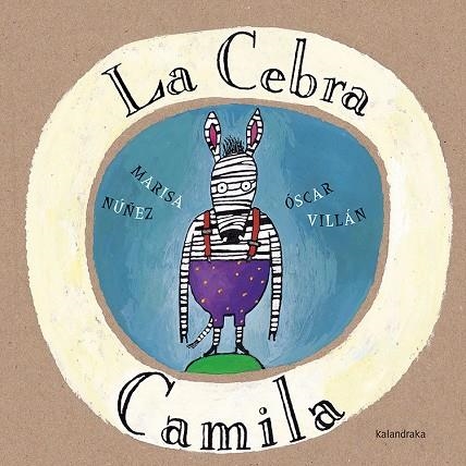 LA CEBRA CAMILA | 9788495123602 | Marisa Núñez