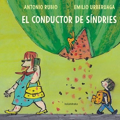 EL CONDUCTOR DE SÍNDRIES | 9788418558214 | Antonio Rubio