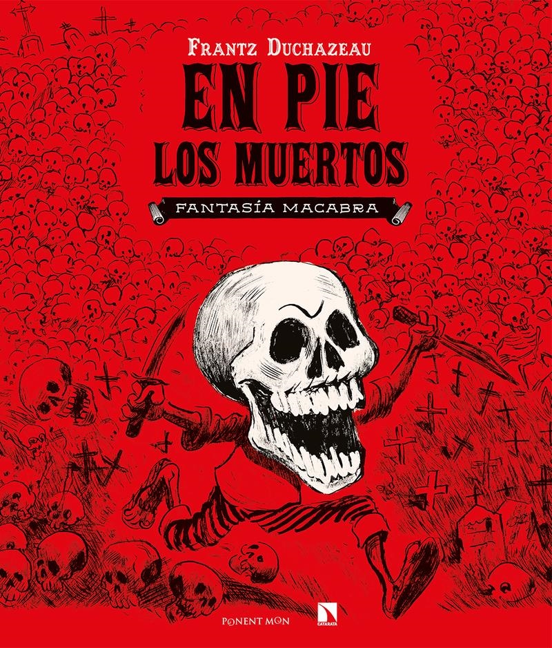 En pie los muertos | 9788418309359 | FRANTZ DUCHAZEAU