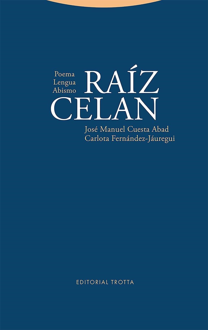 RAíZ CELAN | 9788413640600 | CUESTA ABAD & FERNANDEZ-JAUR