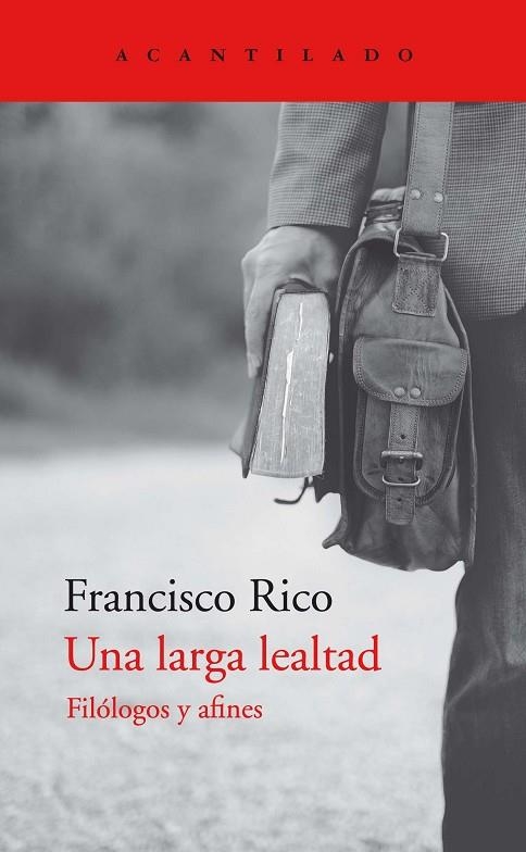 Una larga lealtad | 9788418370809 | Francisco Rico