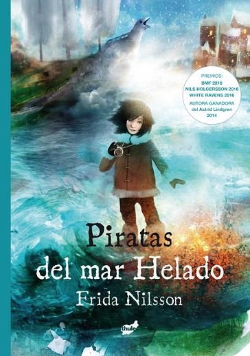 Piratas del mar helado | 9788418702259 | Frida Nilsson