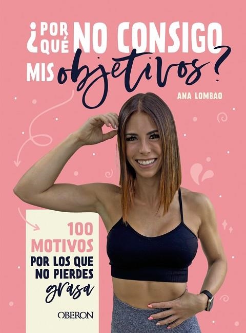 POR QUÉ NO CONSIGO MIS OBJETIVOS? | 9788441545236 | ANA LOMBAO