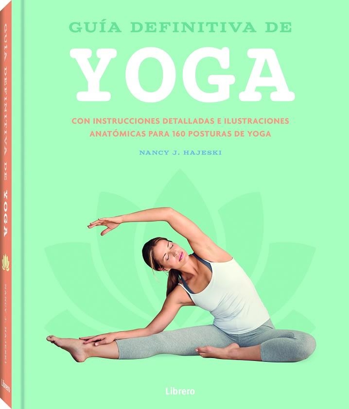 GUIA DEFINITIVA DE YOGA | 9789463596312 | NANCY J. HAJESKI