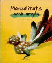 MANUALITATS AMB ARGILA | 29788484182702 | DE ROSAMEL, GODELEINE