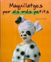 MAQUILLATGES PER ALS MES PETITS | 29788484182726 | VAN DE WOUWER, BRIGITTE