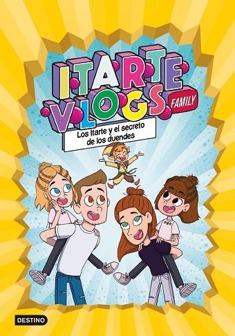 ITARTE VLOGS FAMILY 02 LOS ITARTE Y EL SECRETO DE LOS DUENDES | 9788408251866 | Itarte