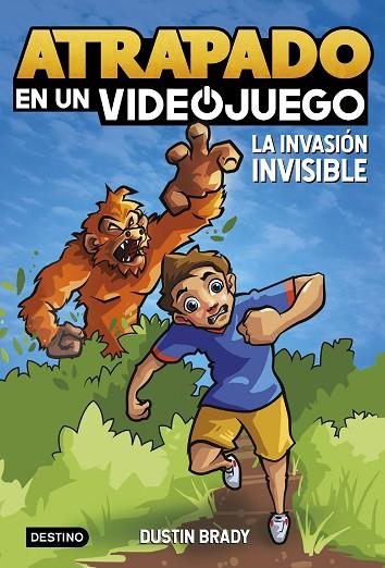 Atrapado en un videojuego 02 La invasión invisible | 9788408254065 | Dustin Brady