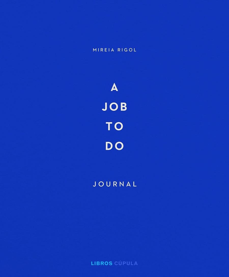 A job to do | 9788448029340 | Mireia Rigol