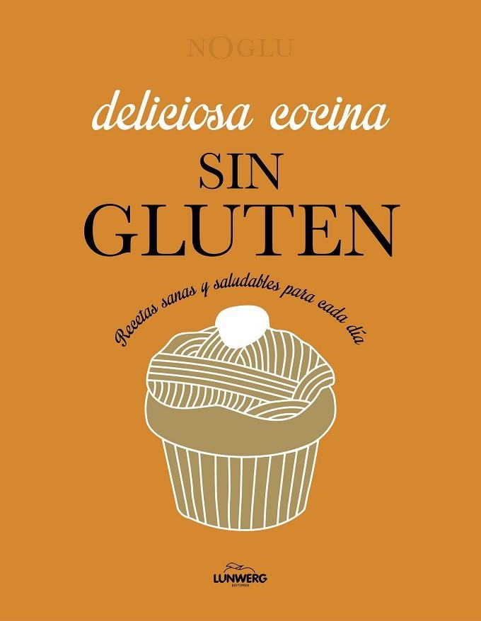 Deliciosa cocina sin gluten | 9788418820403 | Frédérique Jules & Jennifer Lepoutre & Mitsuru Yanase