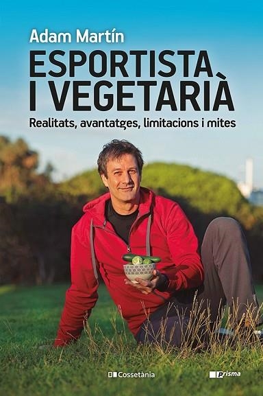 ESPORTISTA I VEGETARIA | 9788413561608 | ADAM MARTÍN SKILTON