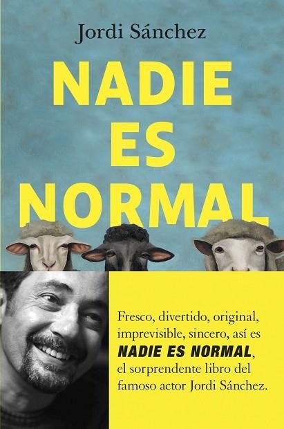 Nadie es normal | 9788408255062 | Jordi Sánchez Zaragoza