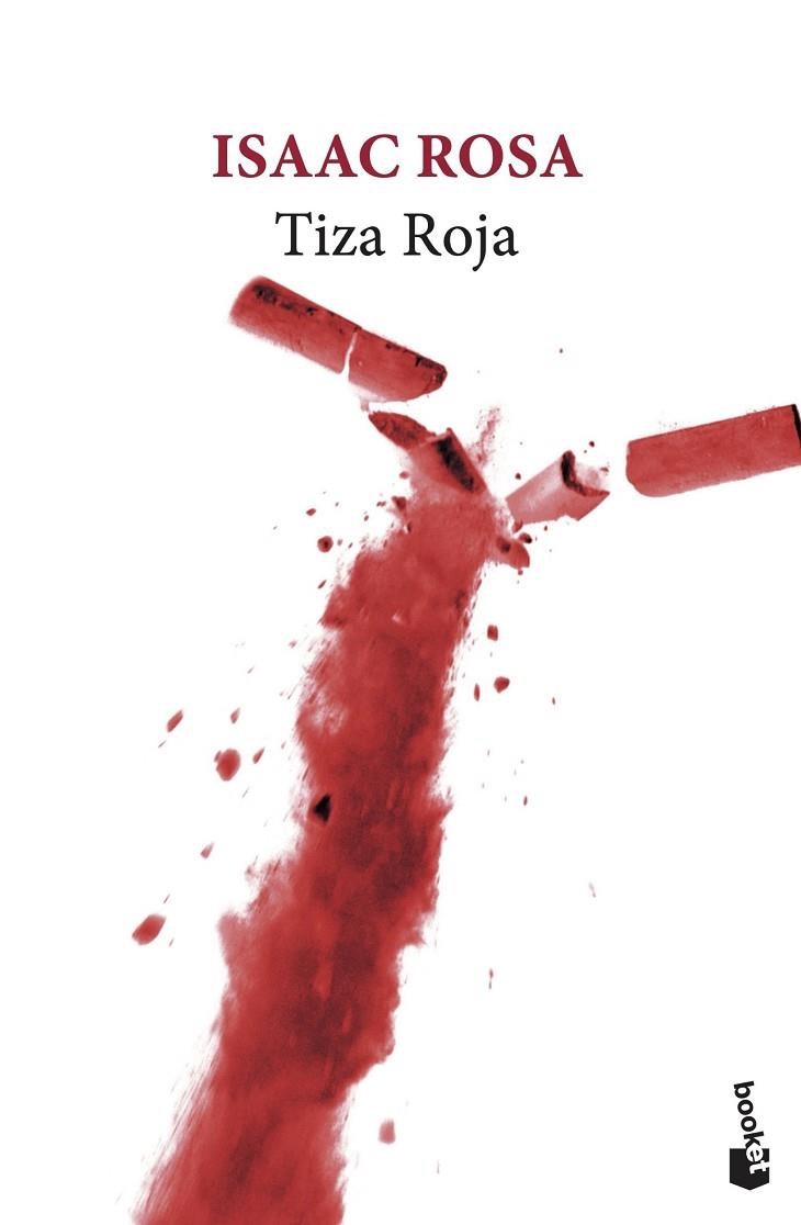 Tiza roja | 9788432239724 | Isaac Rosa