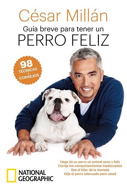 GUÍA BREVE PARA TENER UN PERRO FELIZ | 9788482988184 | CESAR MILLAN