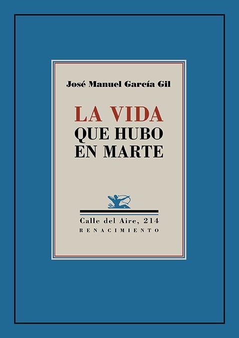 La vida que hubo en Marte | 9788418818998 | JOSE MANUEL GARCIA GIL