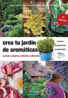 CREA TU JARDIN DE AROMÁTICAS | 9788412183030 | Nathalie David-Bernadat