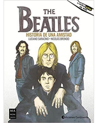 THE BEATLES HISTORIA DE UNA AMISTAD | 9788418703058 | LUCIANO SARACINO & NICOLAS BRONDO