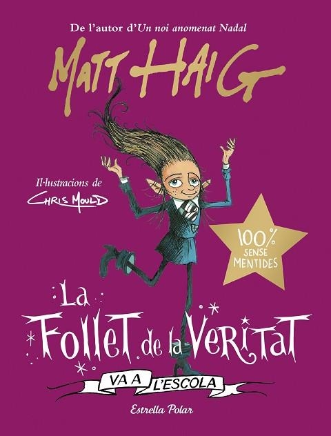 La follet de la veritat va a l'escola | 9788413892092 | Matt Haig