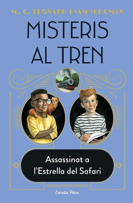 Misteris al tren 03 Assassinat a l'Estrella del Safari | 9788413892085 | M.G. Leonard