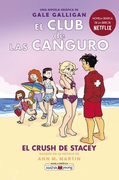 EL CLUB DE LAS CANGURO 07 EL CRUSH DE STACEY | 9788418184901 | ANNA M. MARTIN & GALE GALLIGAN