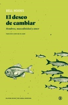 EL DESEO DE CAMBIAR | 9788418684401 | BELL HOOKS