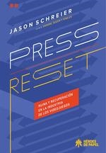 PRESS RESET RUINA Y RECUPERACIÓN EN LA INDUSTRIA DE LOS VIDEOJUEGOS | 9788417649906 | JASON SCHREIER