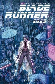 BLADE RUNNER 2029 02 ECOS | 9788467949254 | MICHAEL GREEN