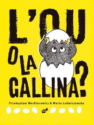 L'ou o la gallina? | 9788418702273 | Przemyslaw Wechterowicz