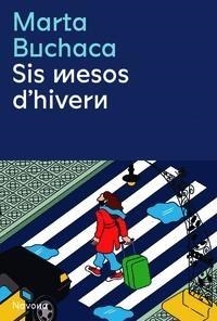 SIS MESOS D'HIVERN | 9788419179036 | MARTA BUCHACA